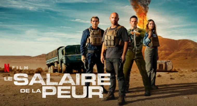 El salario del miedo: ¿Qué fecha y hora de lanzamiento de Netflix? 1 le salaire de la peur heure