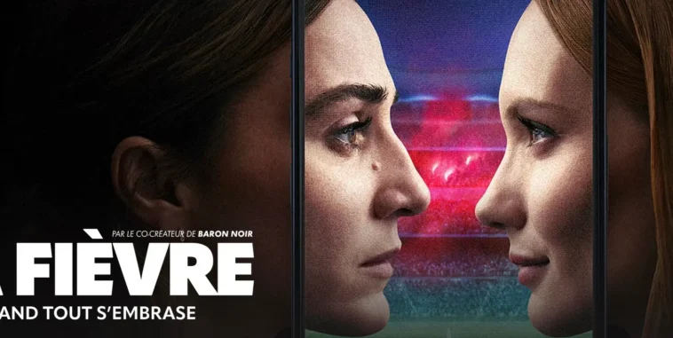 La Fever Temporada 2: ¿Qué fecha de estreno en Canal+? 1 la fievre saison 2 canal