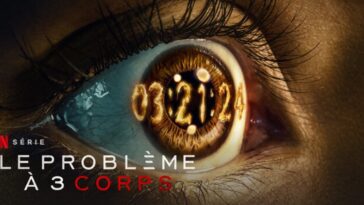 le probleme a 3 corps heure