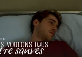 nous voulons tous etre sauves saison 3