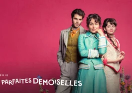 1743260578 Demoiselles Perfect Temporada 2 ¿que Fecha De Lanzamiento De Netflix.webp.webp