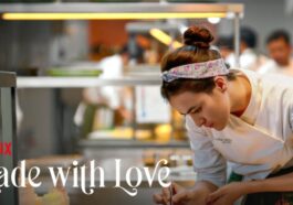 Made With Love Temporada 2: ¿Qué fecha de lanzamiento de Netflix?